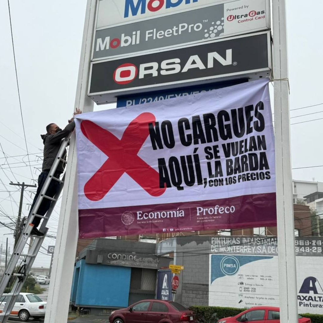 No Cargues Aquí': Profeco Pone Lona a Estación que Vende Gasolina Cara en Monterrey