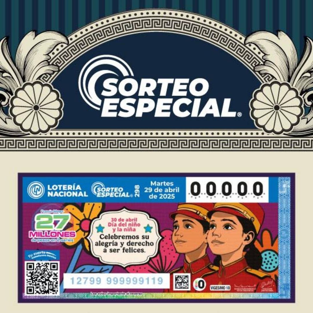 Conoce en qué estados y expendios se vendió el boleto ganador del Sorteo Especial 298 de Lotería Nacional por el Día del Niño