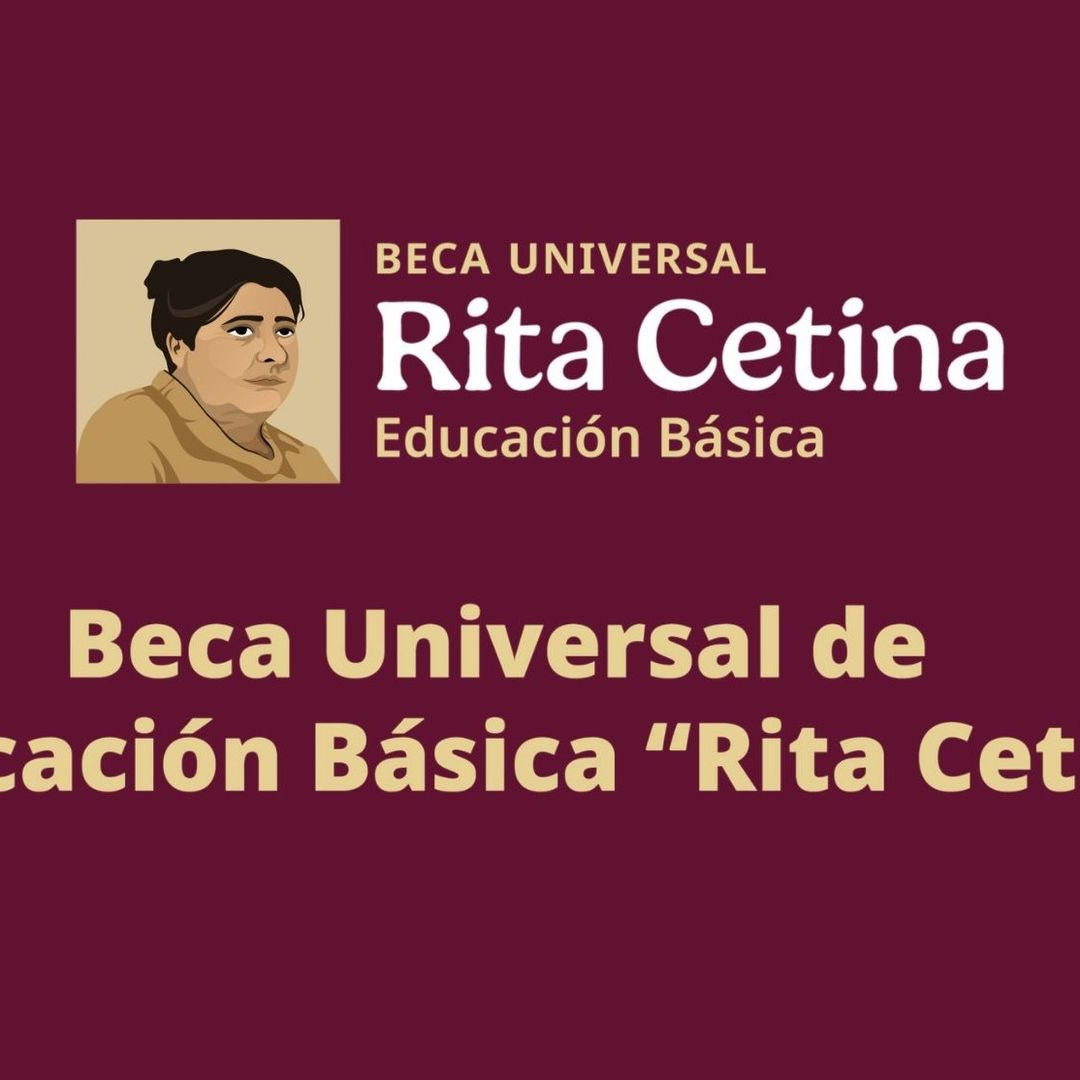 El Coordinador Nacional de Becas dio a conocer cuándo iniciará el registro de Beca Rita Cetina para secundaria, primaria y preescolar