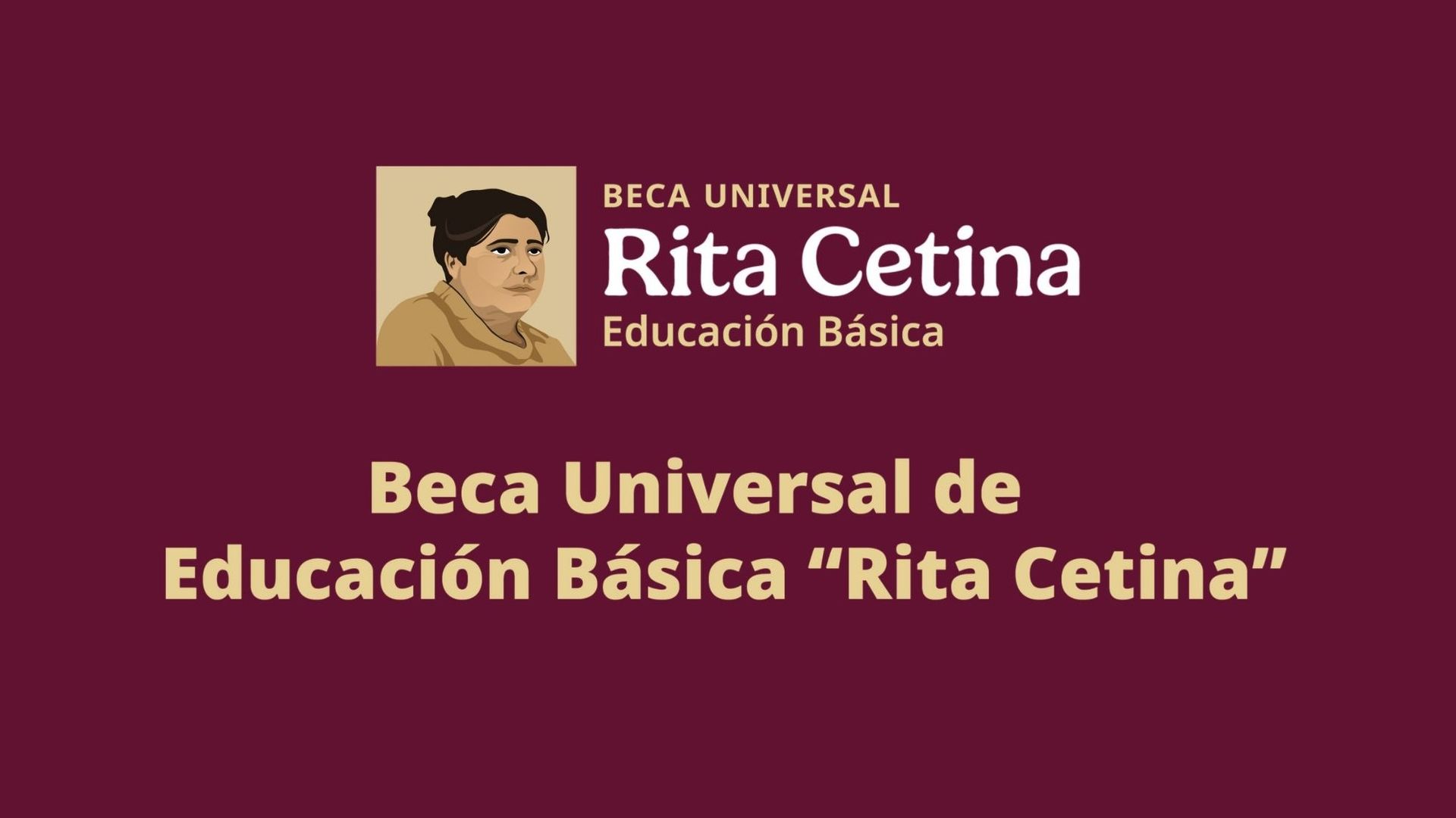 El Coordinador Nacional de Becas dio a conocer cuándo iniciará el registro de Beca Rita Cetina para secundaria, primaria y preescolar