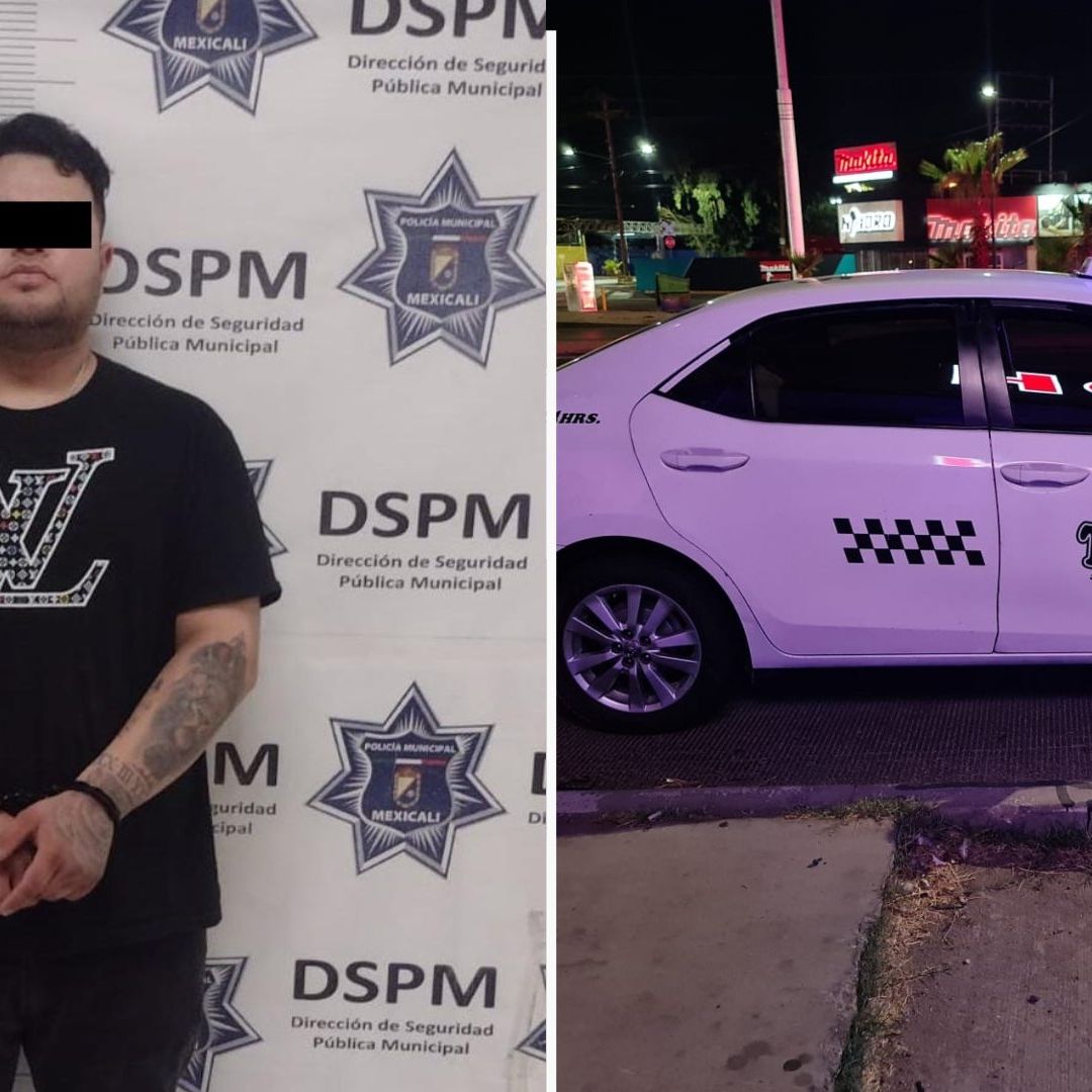 Taxista Roba a Sus Pasajeros y Secuestra a Uno de Ellos en Mexicali