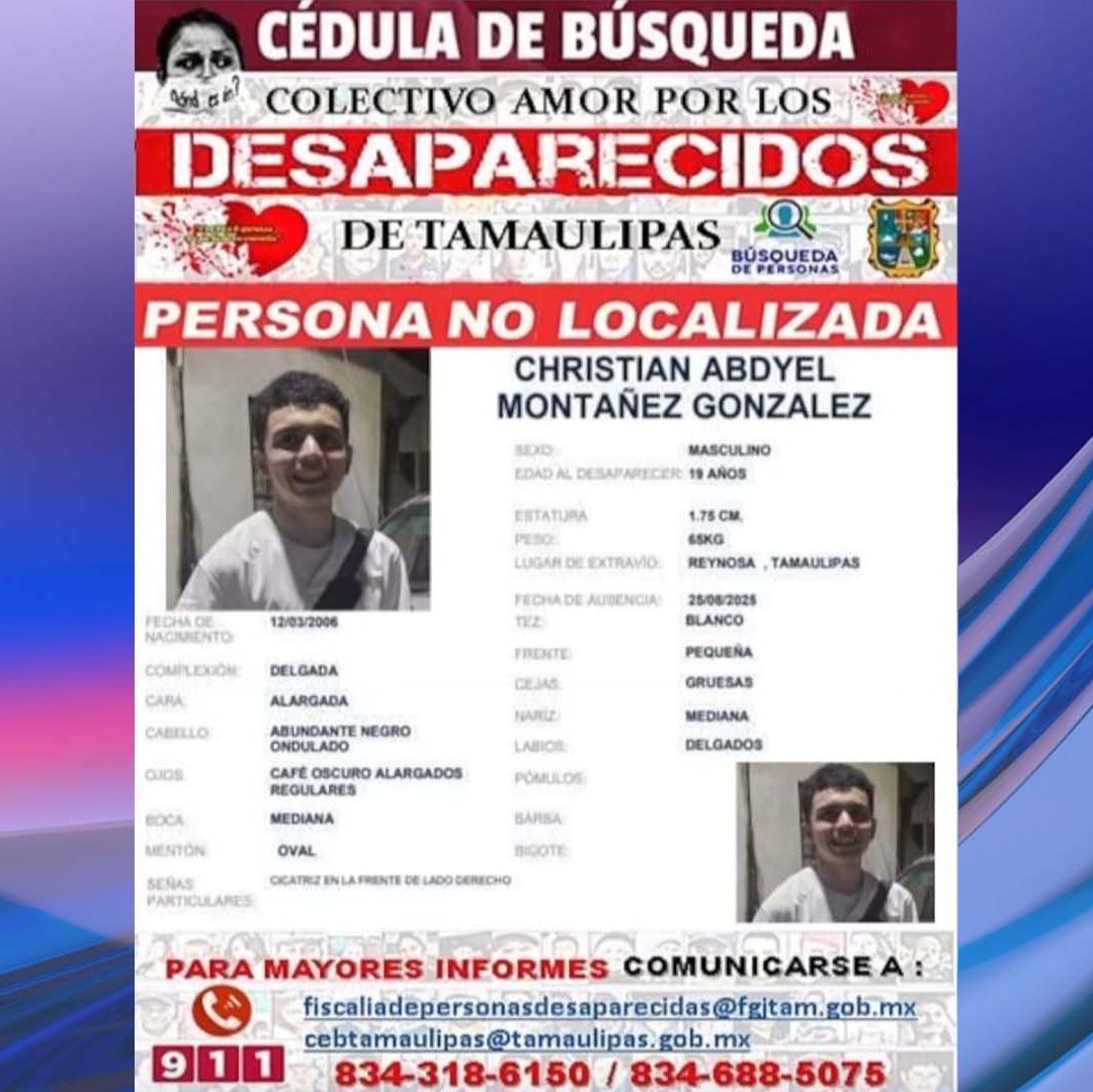 ¿Dónde Está Christian Montañez? Inicia Búsqueda de Joven Desaparecido en Reynosa, Tamaulipas