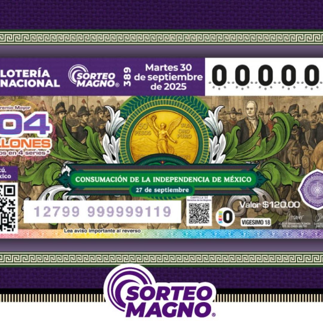 Checa la lista de boletos ganadores del Sorteo Magno 389 de fin de año de la Lotería Nacional este 30 de septiembre 2025
