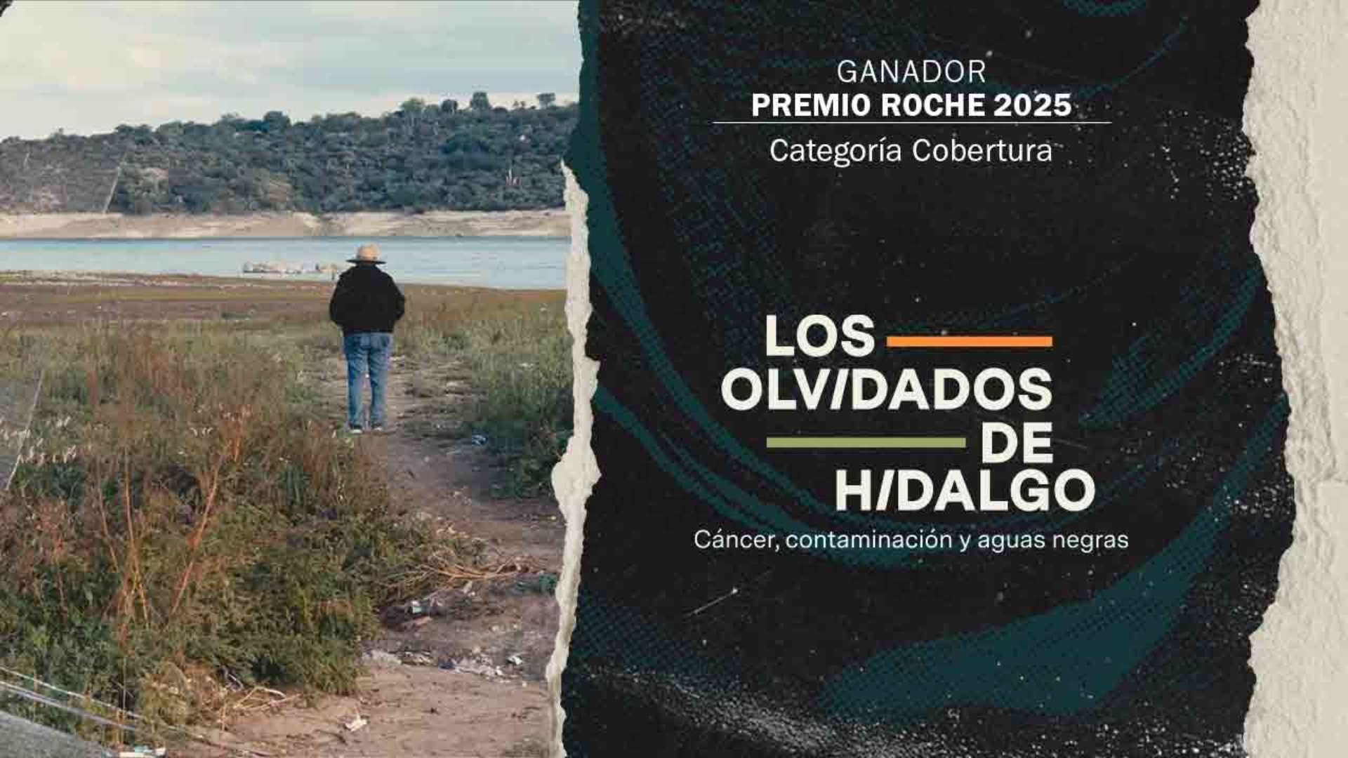 "Los Olvidados de Hidalgo", de N+ Focus Gana Premio Roche 2025