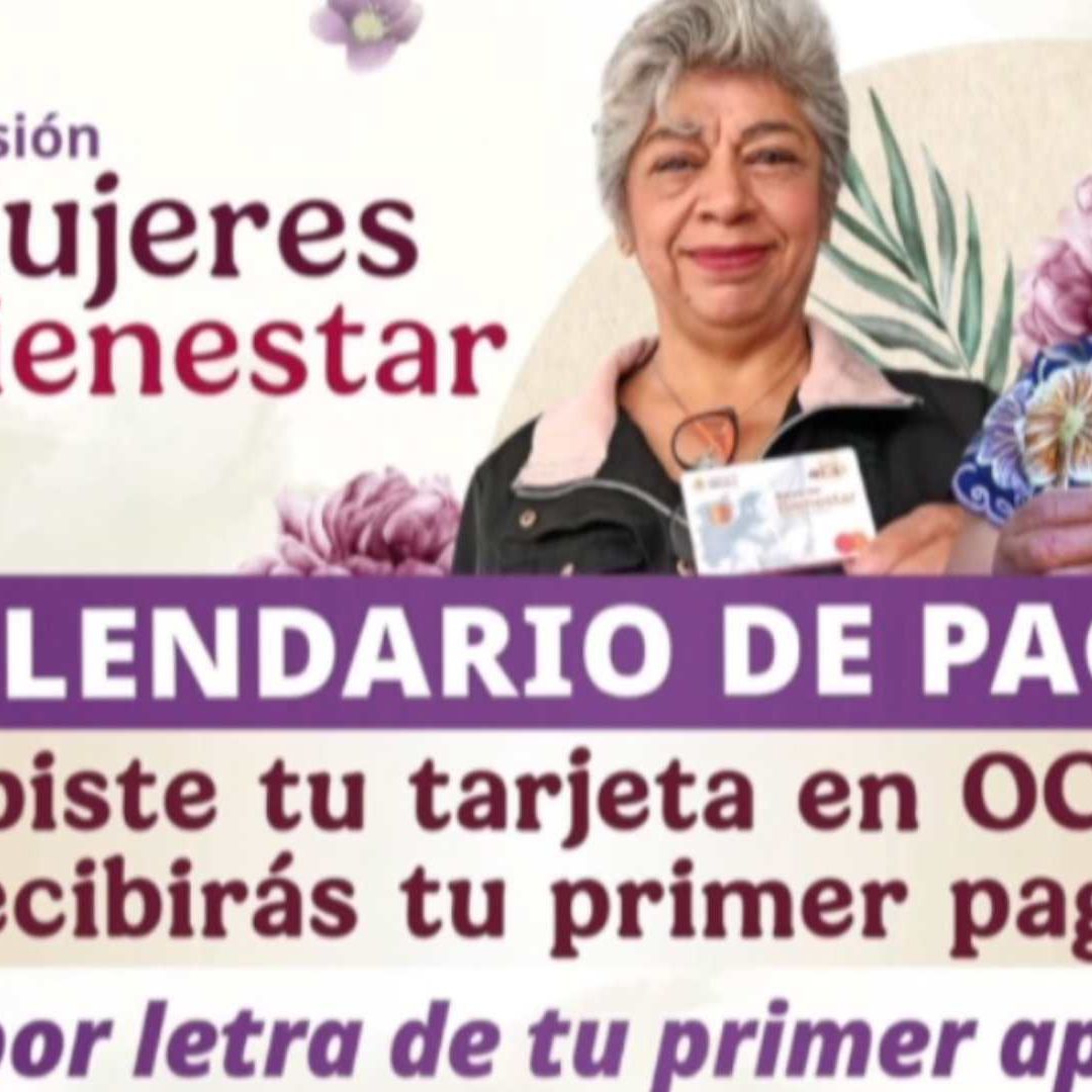 Inician Pagos de Pensión Mujeres del Bienestar en Sonora; ¿Qué Días Pagarán en Noviembre 2025?
