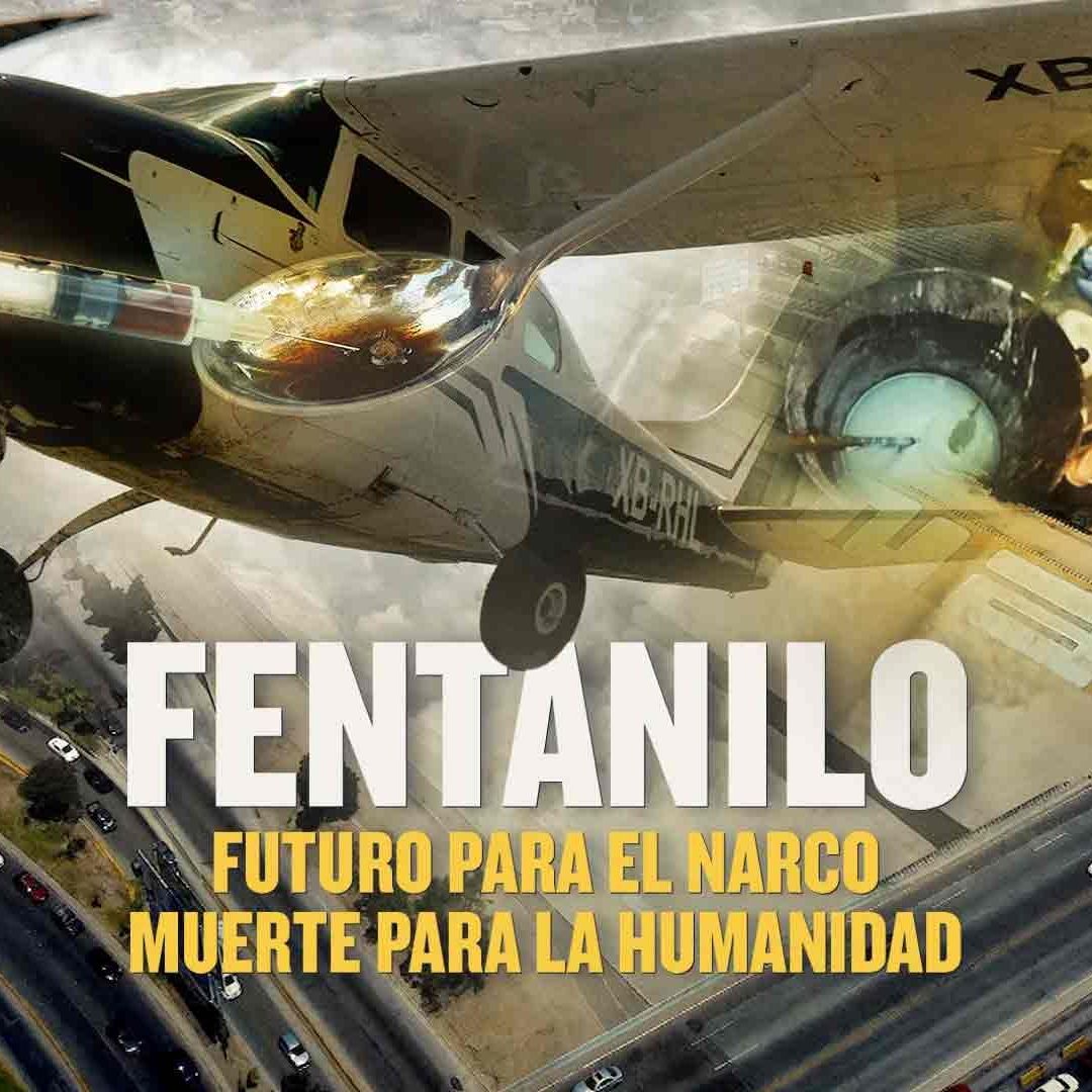 N+ Gana Premio Rey de España por Reportaje 'Fentanilo: Futuro para el Narco, Muerte para la Humanidad'