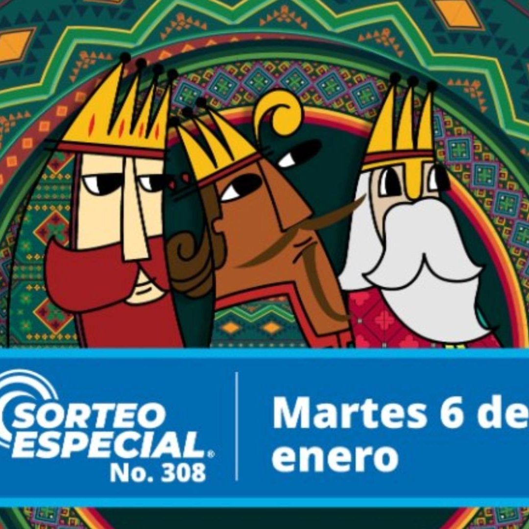 Lotería Nacional 6 de Enero: Sorteo Especial 308 Reyes Magos