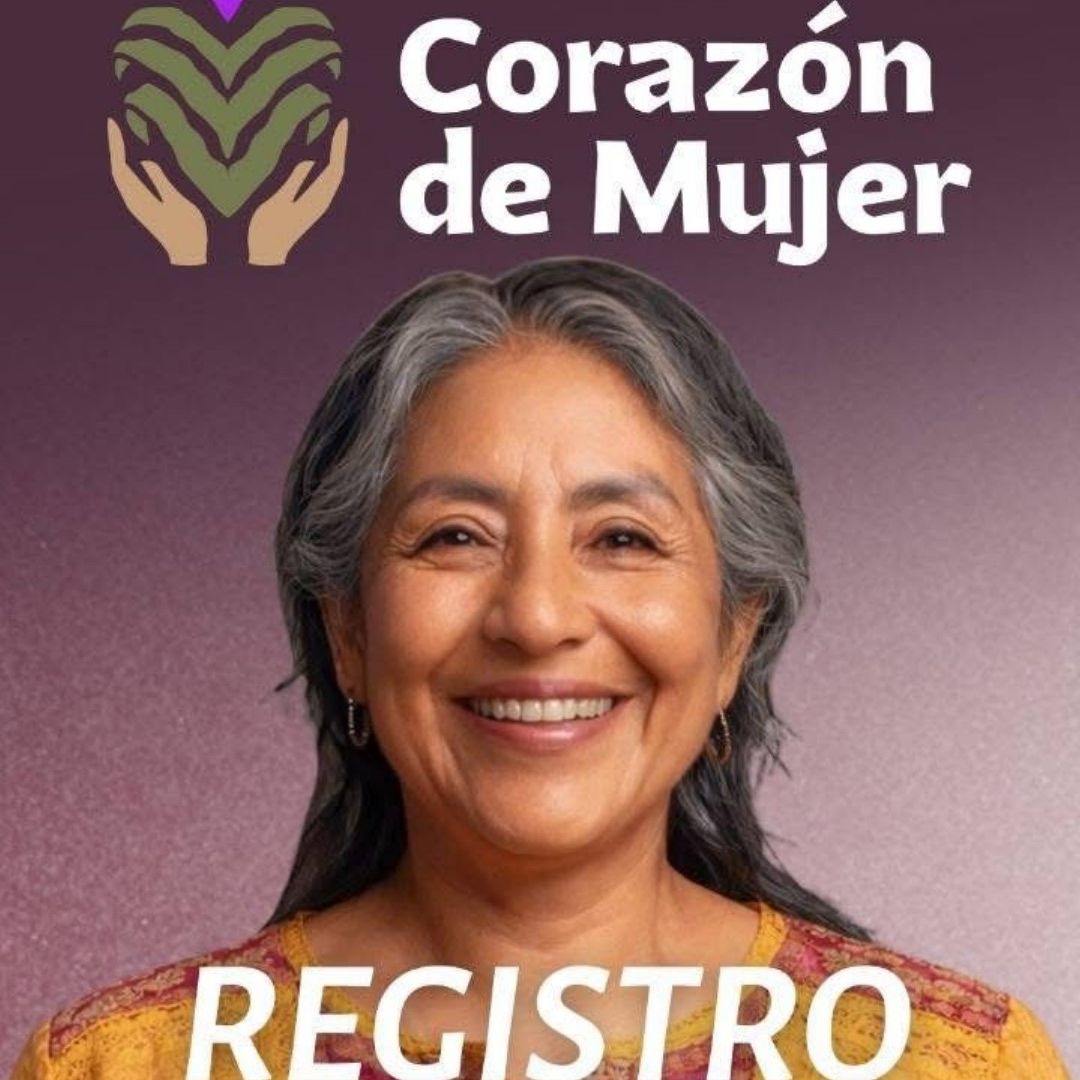 Inicia registro el programa Corazón de Mujeres 2026 link requisitos cómo pedir apoyo