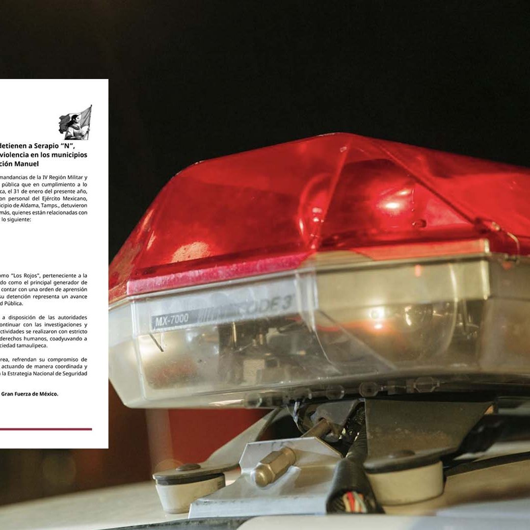 Autoridades Detienen a Serapio "N", Presunto Generador de Violencia en Tamaulipas