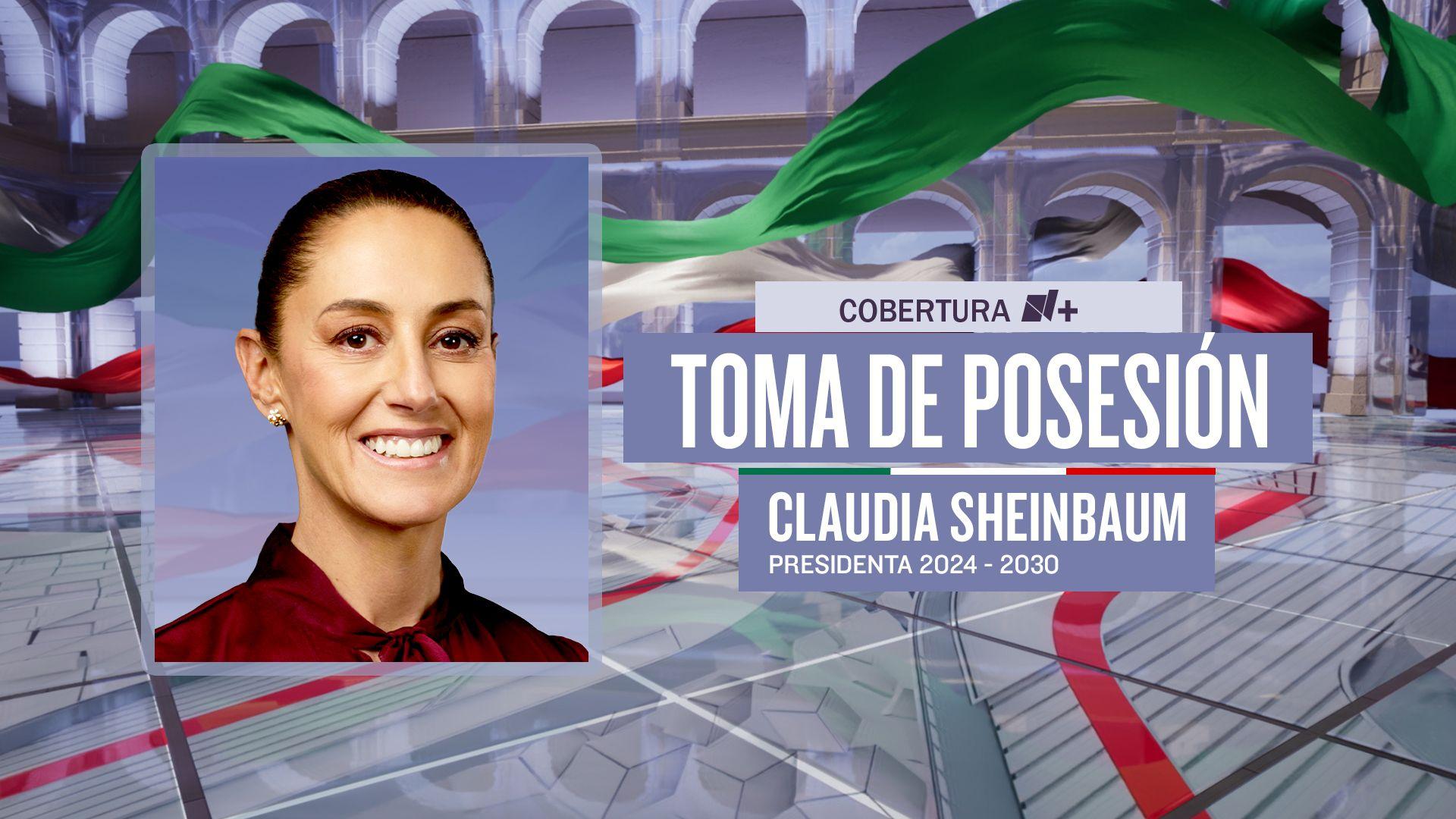 Cobertura N+ Toma de Posesión de Claudia Sheinbaum