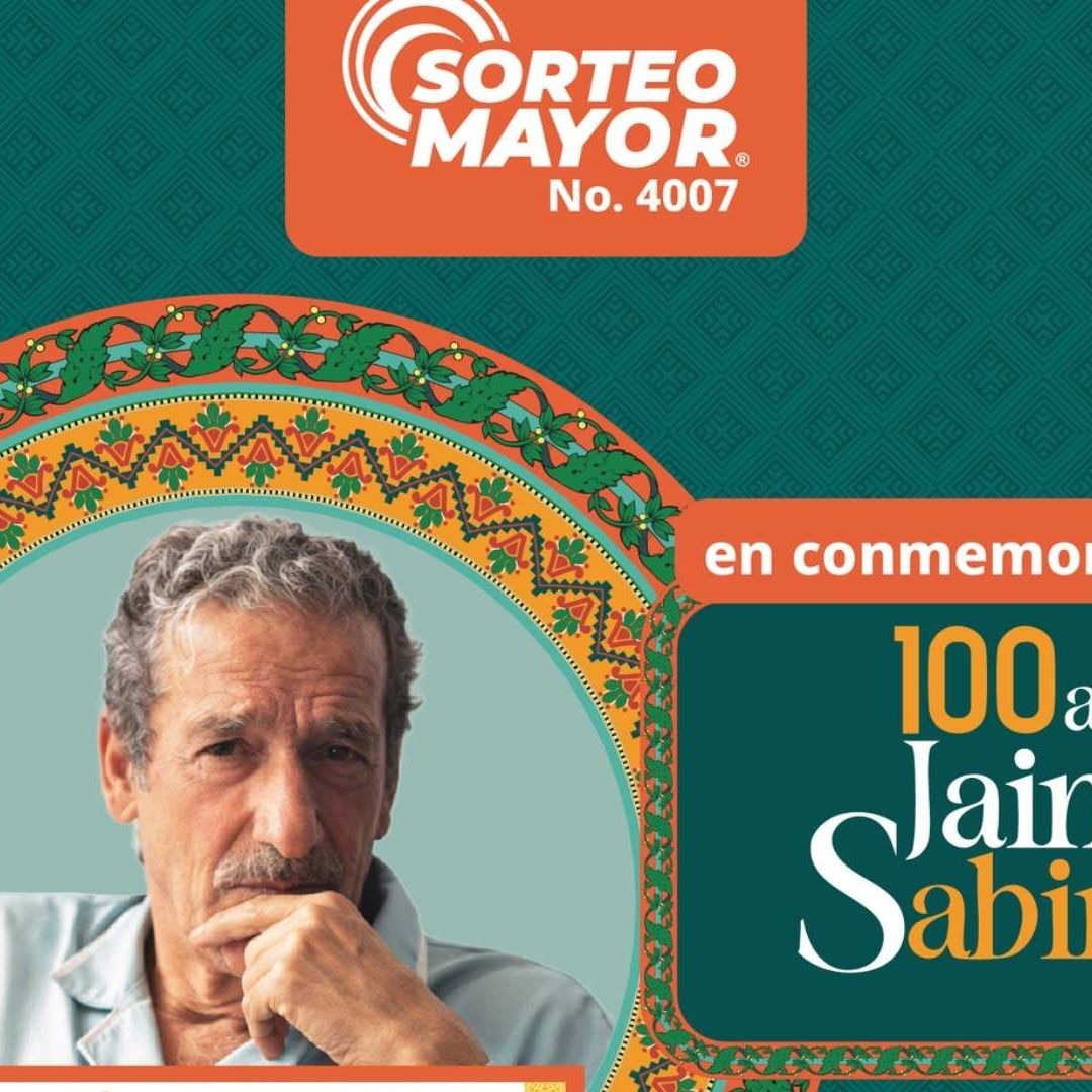Lotería Nacional celebra el centenario de Jaime Sabines con el Sorteo Mayor