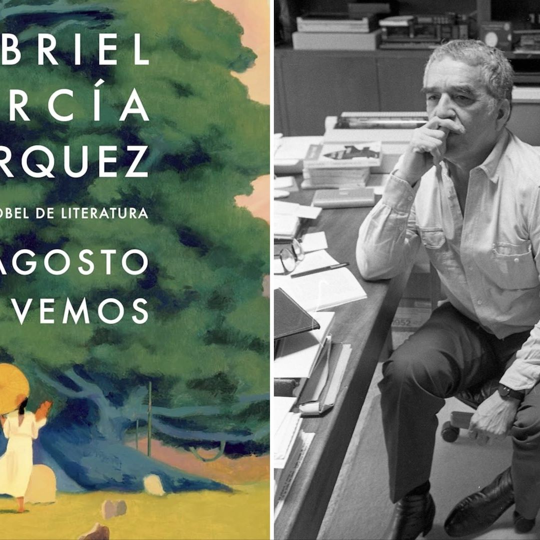 Lanzan novela póstuma de Gabriel García Márquez, ‘En agosto nos vemos’