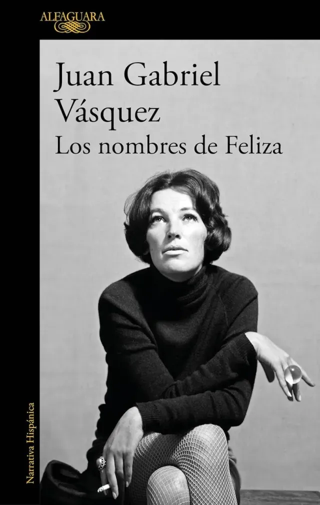 Portada de Los nombres de Feliza de Juan Gabriel Vásquez