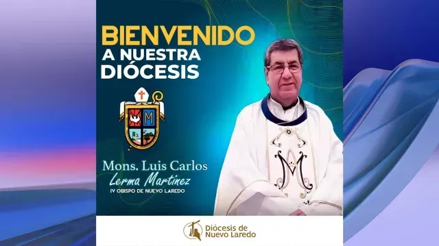 Diócesis de Nuevo Laredo Anuncia Nuevo Obispo