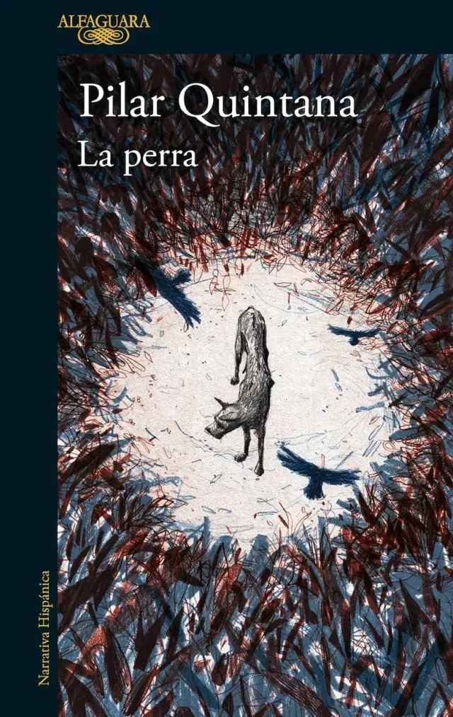 Portada de La perra, libro de Pilar Quintana
