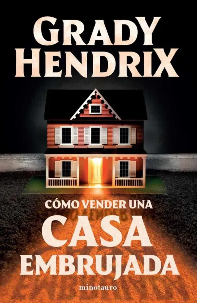 Portada de Cómo vender una casa embrujada de Grady Hendrix