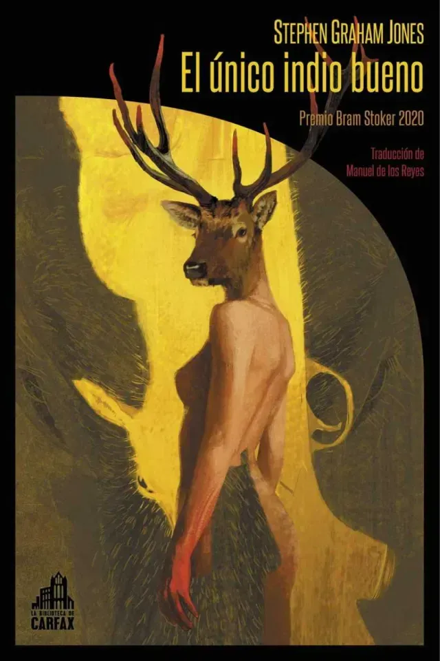 Portada de El único indio bueno de Stephen Graham Jones