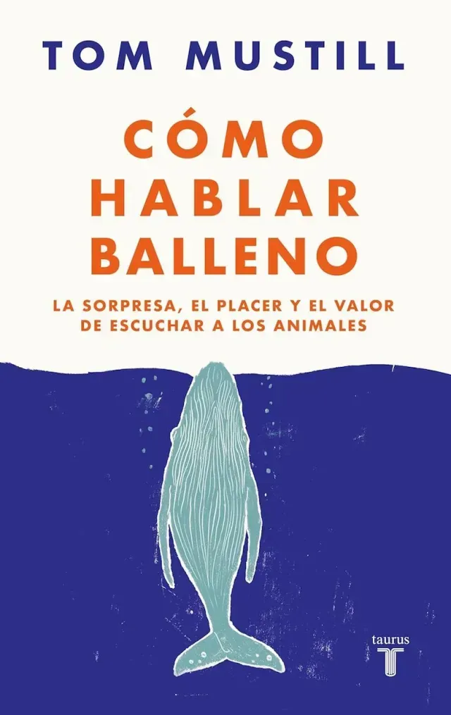 Portada de Cómo hablar balleno de Tom Mustill