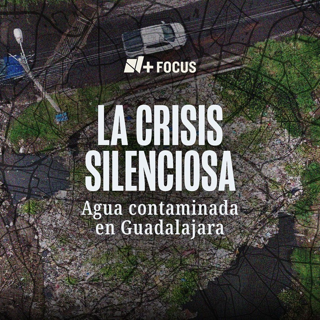 La Crisis Silenciosa: Agua Contaminada en Guadalajara